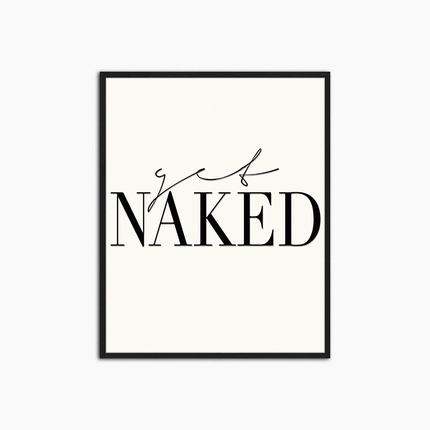 Get Naked - Décoration murale imprimée