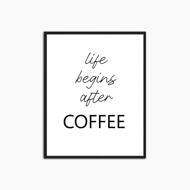 La vie commence après le café - Décoration murale imprimée